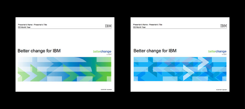 Better Change for IBM Powerpoint Covers